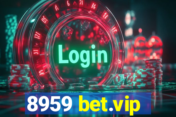 8959 bet.vip